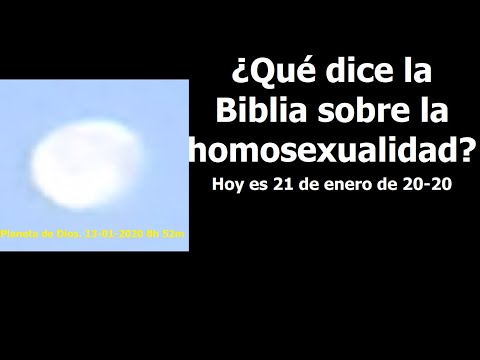 ¿Qué dice la Biblia sobre la homosexualidad? Hoy es 21 de enero de 20