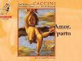 Giulio Caccini - Amor, io parto - Johannette Zomer