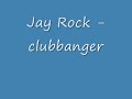Jay Rock - clubbanger