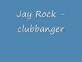 Jay Rock - clubbanger