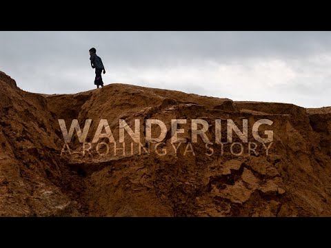 Still of Wandering, a Rohingya Story (Virtual Cinema)