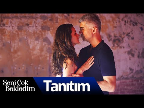 Seni Çok Bekledim İlk Tanıtım                                                                                                                                                                                                                             