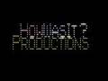 HowWasIt? Productions ident