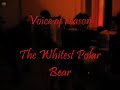 VoR The misleading prom date/The whitest polar bear.