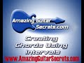 Amazing Guitar Secrets - Creating Chords Using Intervals