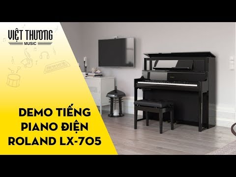Demo đàn piano điện Roland LX-705