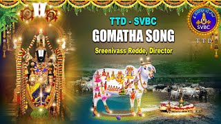 TTD  SVBC  Director Sreenivass Redde  Gomatha Song