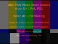 Purchase from the USA PSN Video Store with EU located PS3