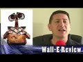 Wall-E Review Wall-E Review