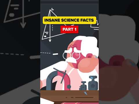 Insane Science Facts