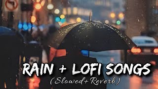 Rain Lofi Songs With Rain Sound  Lofi Songs Feel W