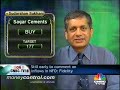 Invest in Sagar Cements: Sukhani