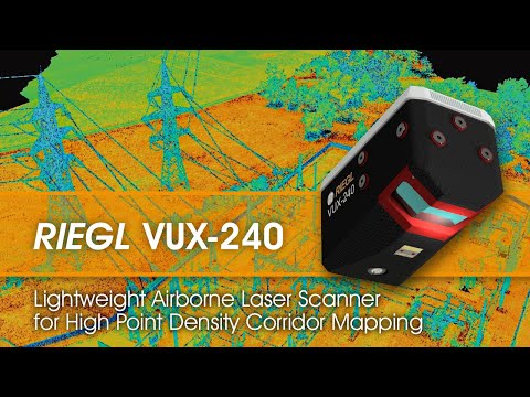 The RIEGL VUX-240 Versatile Airborne Laser Scanner for High Point Density Mapping Applications