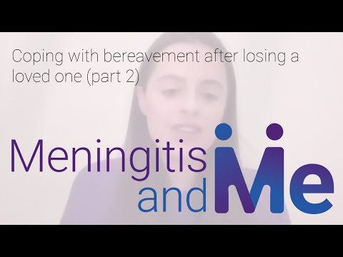 Coping with bereavement after the loss of a loved one (part 2)