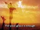 Your Grace Is Enough