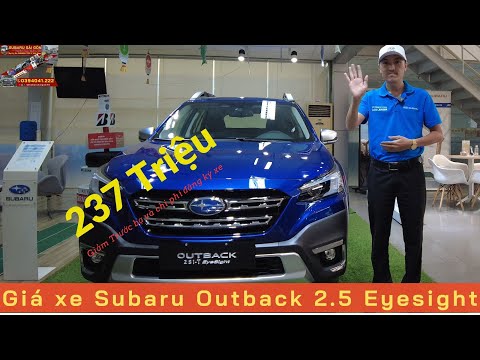 Ưu đãi đặc biệt xe Subaru Outback Eyesight | Giảm giá sốc 237 Triệu