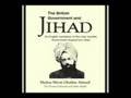 THE BRITISH GOVERNMENT AND JIHAD  (ENGLISH AUDIO BOOK) BY HADHRAT MIRZA GHULAM AHMAD (As)  PART 1/6