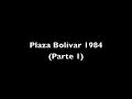 Plaza Bolivar Parte 1 (Delia Dorta, Nancy Ramos, Ma Teresa Chacin, Mayra Marti, Mirta Perez, Mirna Rios)
