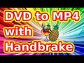 How to convert DVD to MP4 with Handbrake (Quick) How to convert DVD to MP4 with Handbrake (Quick)