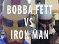 Bobba Fett vs Iron Man