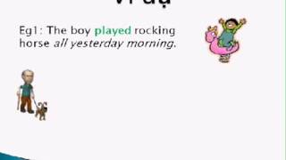Thì quá khứ đơn giản – Past Simple