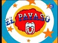 la hora chanante   el payaso   obra de teatro del gañan