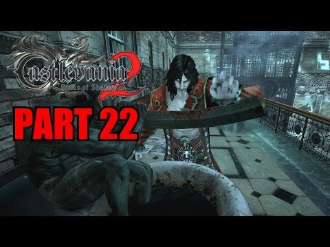 Castlevania: Lords Of Shadow 2 Walkthrough Part 22 Gameplay With Commentary - PC 1080P