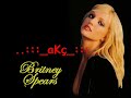 BR?TNEY SPEARS - PE?CE OF ME (FULL VERS?ON)