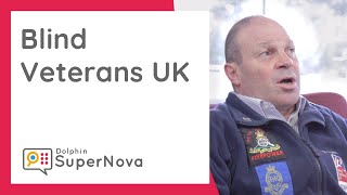 Blind Veterans UK & SuperNova - Our Story