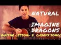 Imagine Dragon - Natural (Guitar Lesson)