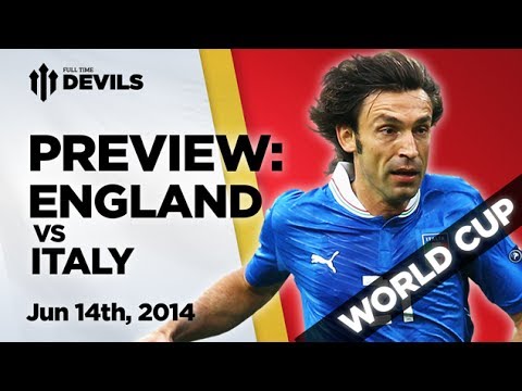 England Vs Italy | Match Preview | World Cup Brazil 2014 England Vs Italy | Match Preview | World Cup Brazil 2014
