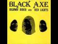 Black Axe - Red Lights