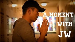 A Moment with JW - The "Prayer"