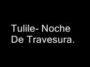 Tulile Noche De Travesura.