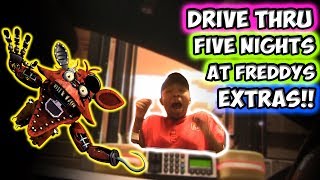 DRIVE THRU FIVE NIGHTS AT FREDDYS EXTRAS!!