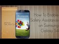 How to Enable Safety Assistance on Samsung Galaxy S4 / Declare An Emergency