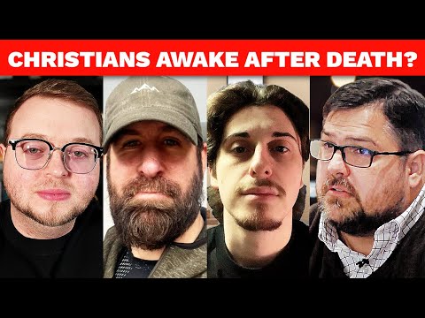 DEBATE: The Dead Are Conscious in the Intermediate State Between Death & Resurrection