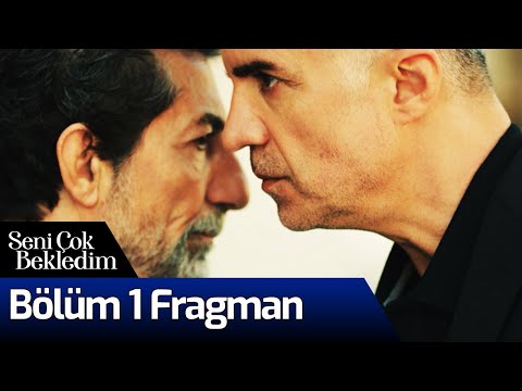 Seni Çok Bekledim 1. Bölüm Fragmanı                                                                                                                                                                                                                       
