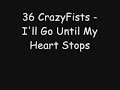 36 CrazyFists - I\
