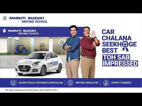 Maruti Suzuki Driving School-Seekhoge Best Toh Sab Impressed