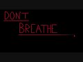 Dont Breathe Paranormal Investigations