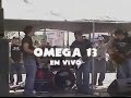 omegatrece todo termino en vivo