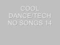 Cool Dance/Techno Songs 14