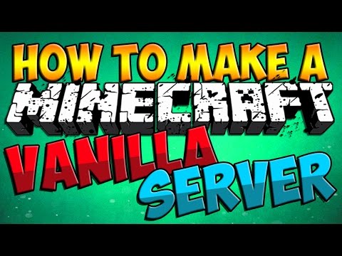 how to vanilla minecraft server