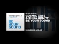 Cosmic Gate – Be your sound