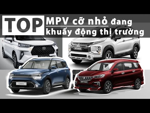 Điểm mặt những mẫu MPV cỡ nhỏ đang 