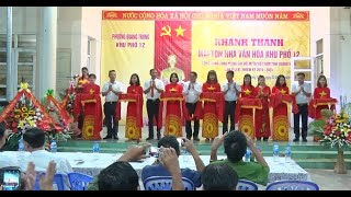 Khu 12, phường Quang Trung: Khánh thành công trình chào mừng Đại hội MTTQ tỉnh Quảng Ninh