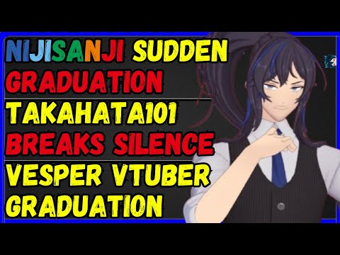 Takahata hits back: breaks silence, Nijisanji Graduation, vtuber graduation