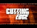 Cutting Edge, 16 July 2017