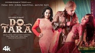 Dotari (video) Jubin Nautiyal mauni Roy poyal Dev 